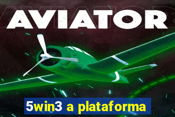 5win3 a plataforma